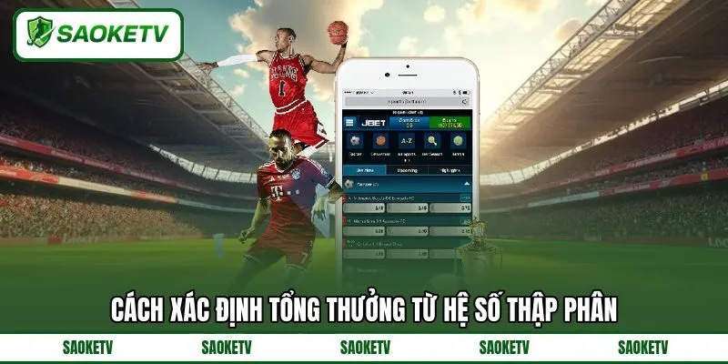 Cách xác định tổng thưởng từ hệ số thập phân Cách xác định tổng thưởng từ hệ số thập phân