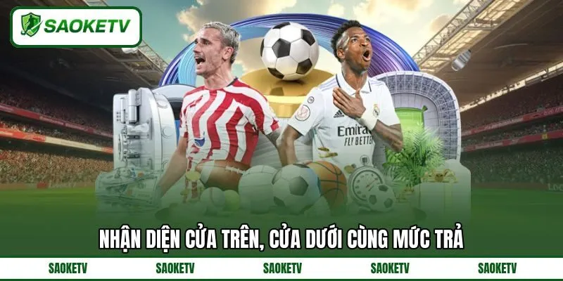 Nhận diện cửa trên, cửa dưới cùng mức trả Nhận diện cửa trên, cửa dưới cùng mức trả
