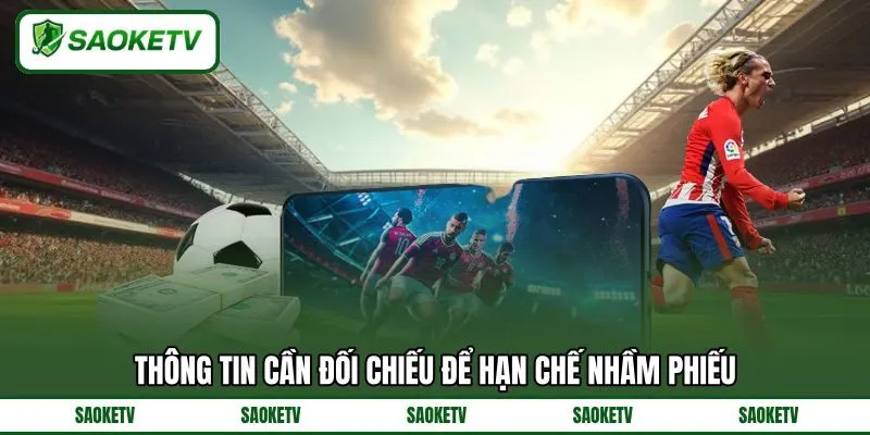Thông tin cần đối chiếu để hạn chế nhầm phiếu
